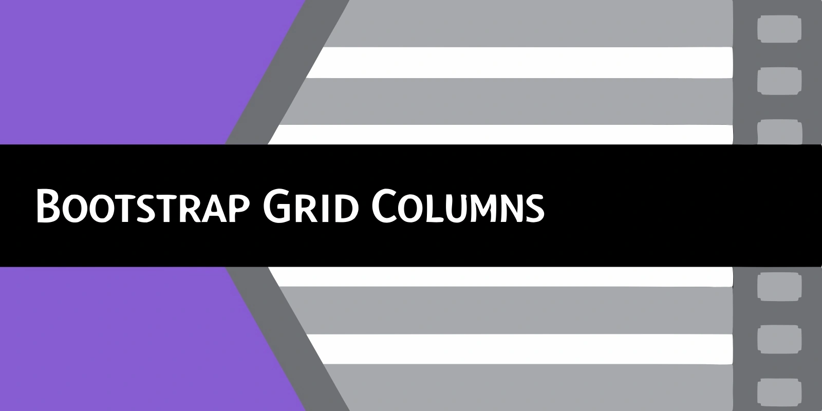 Explaining Bootstrap Grid Columns: Use Cases and Examples