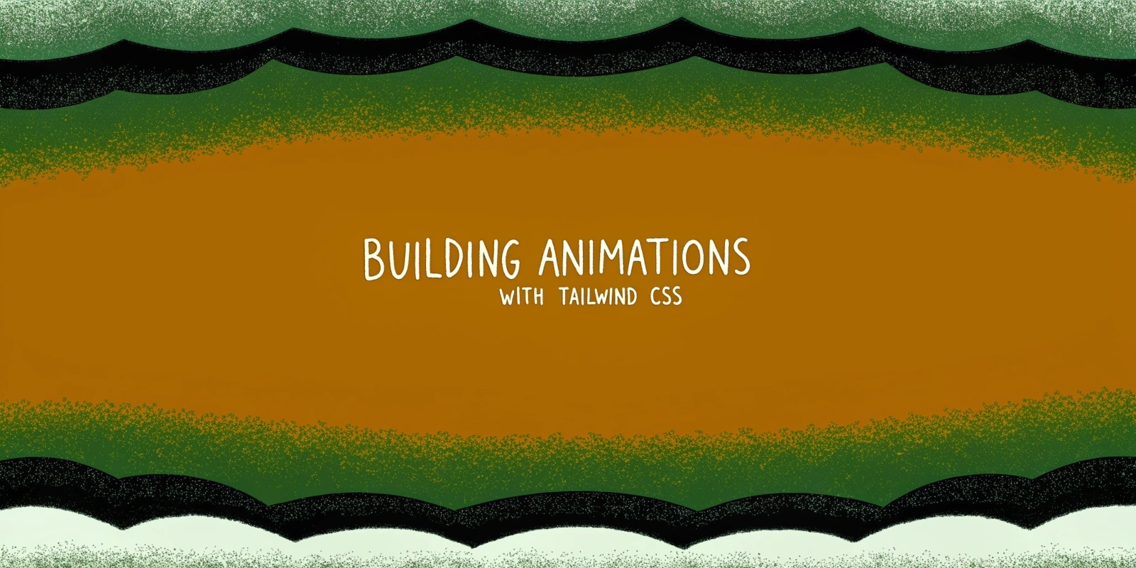 Building Animations with Tailwind CSS Utility Classes