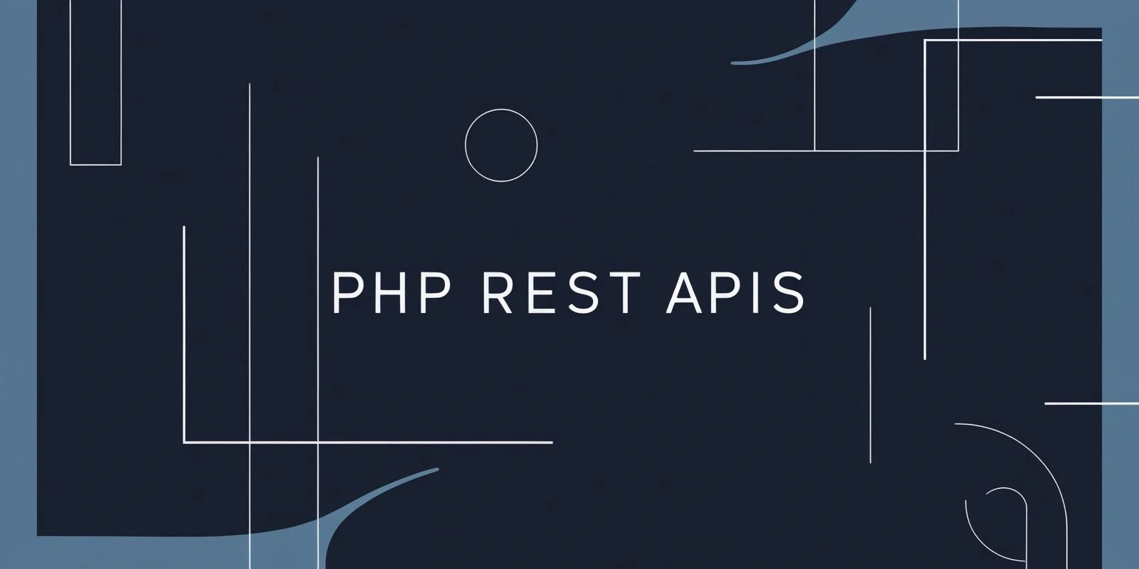 Building REST APIs with PHP for Beginners