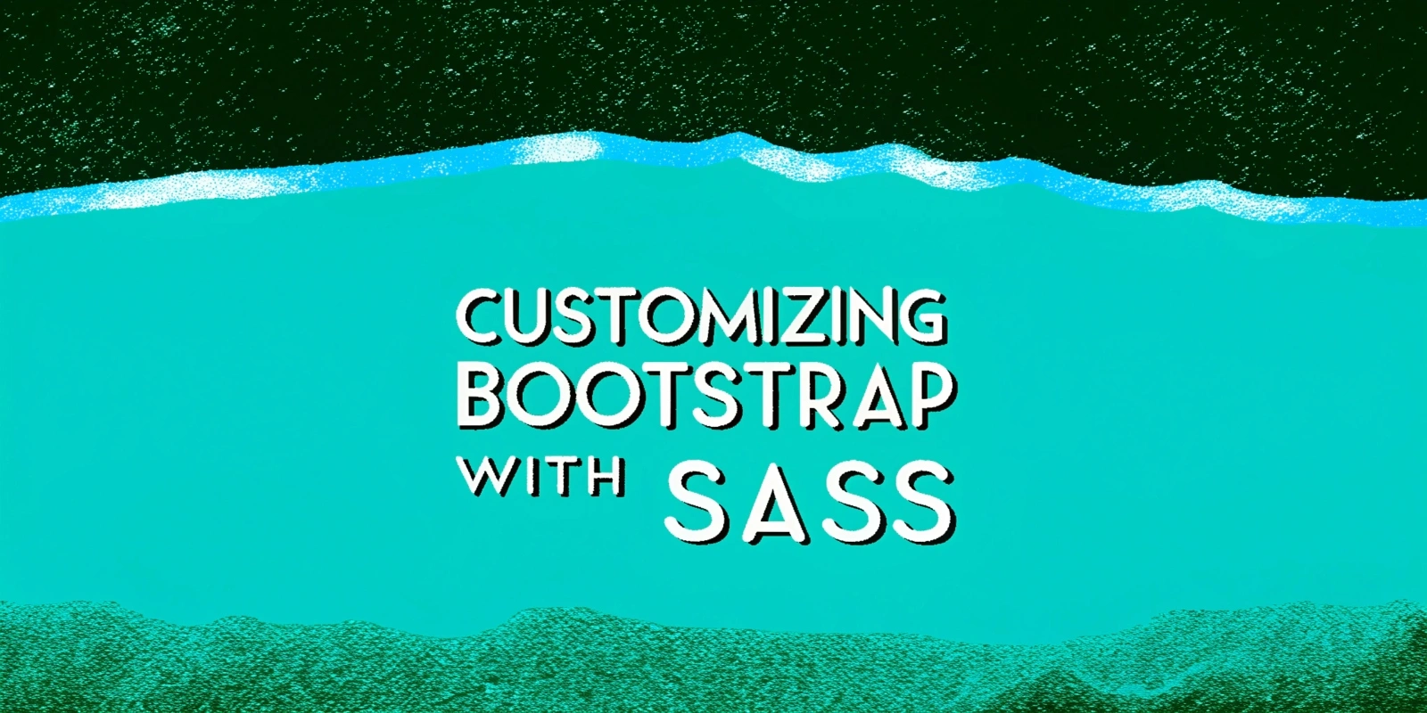 Customizing Bootstrap with SASS for Unique Styles