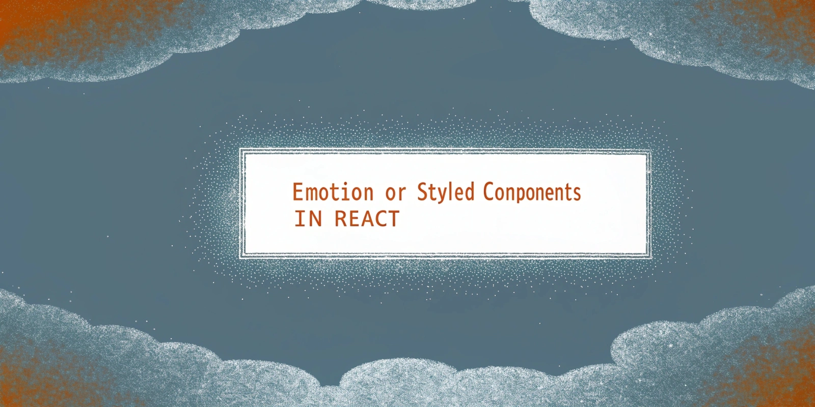 Using Emotion or Styled-Components for CSS-in-JS in React