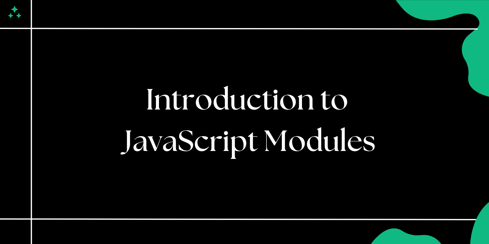 Introduction to JavaScript Modules for Modular Coding