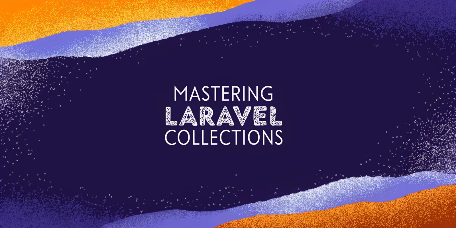 Mastering Laravel Collections: A Guide to Chainable Data Manipulation