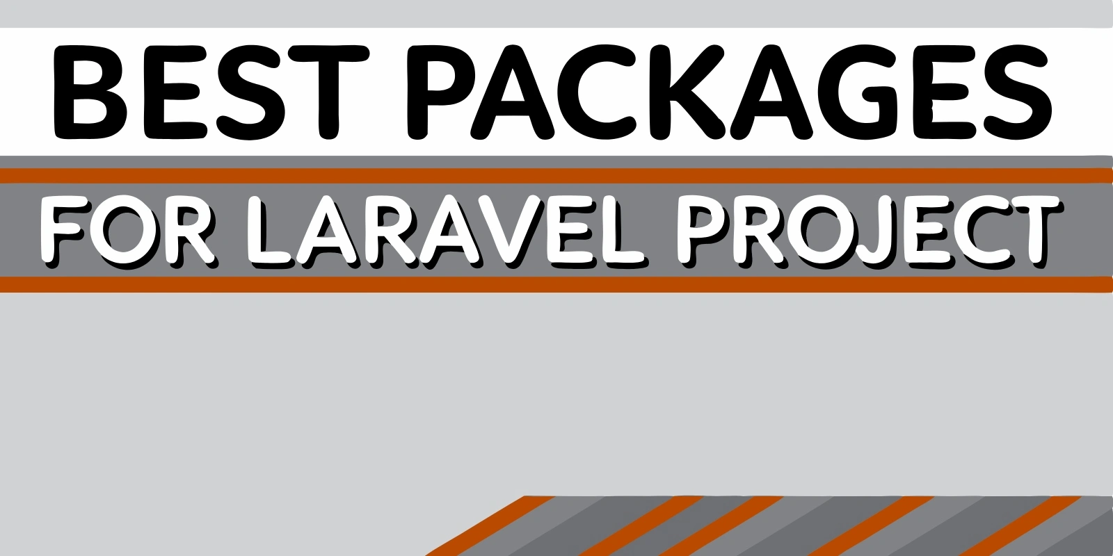 Must-Have Packages for Your Upcoming Laravel Project