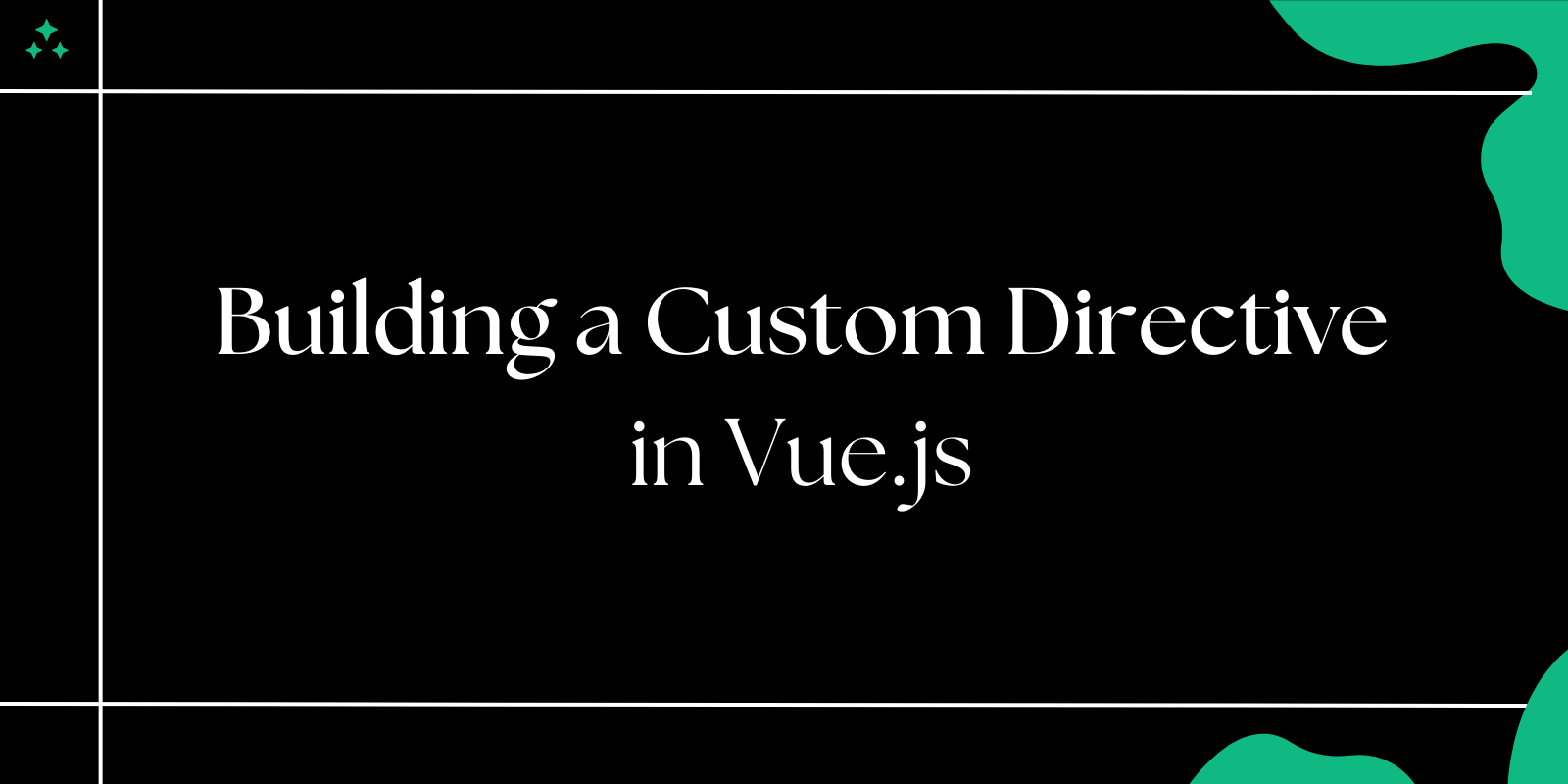 Vue.js: Building a Custom Directive from Scratch